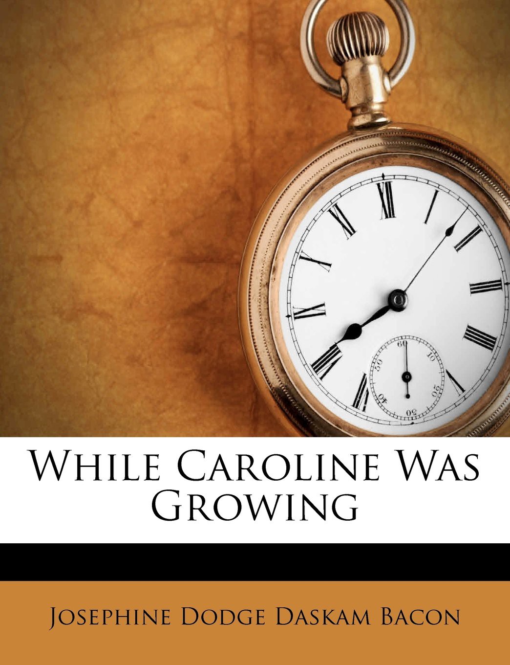 While Caroline Was Growing